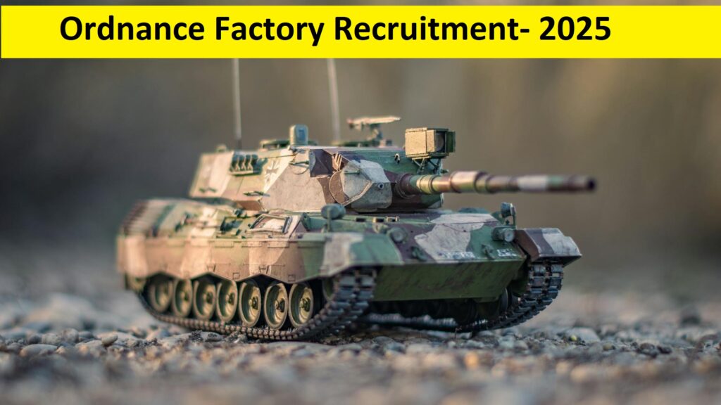 ordnance factory recruitment 2025